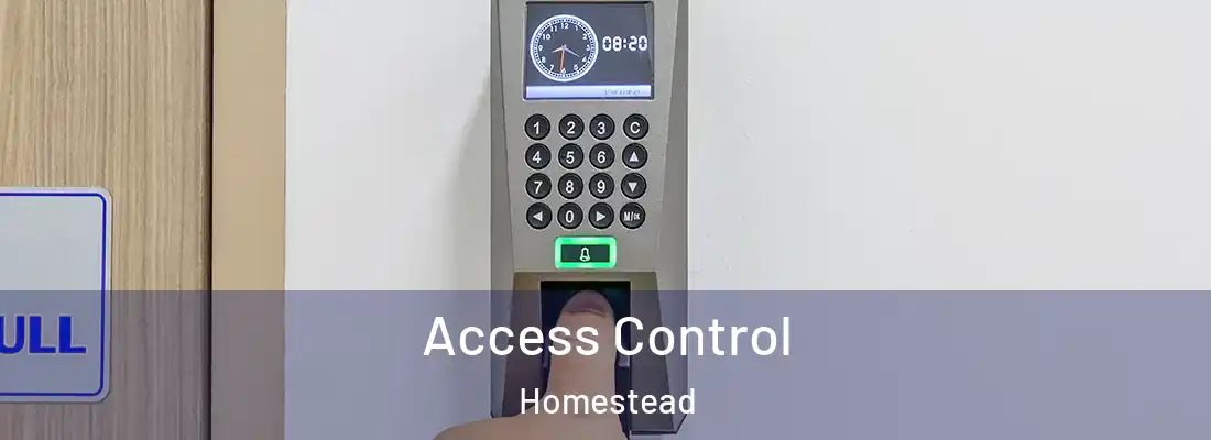  Access Control Homestead