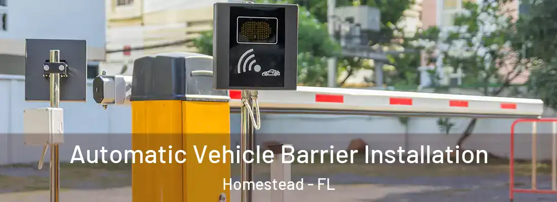  Automatic Vehicle Barrier Installation Homestead - FL