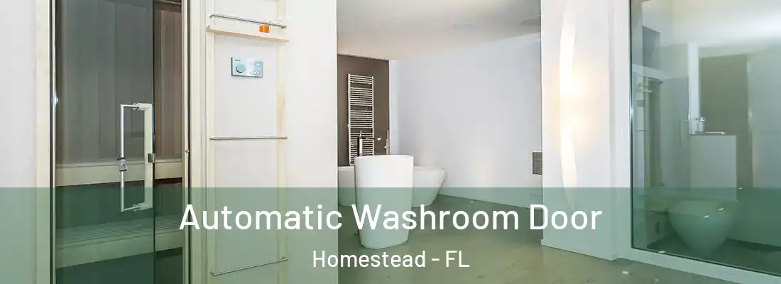  Automatic Washroom Door Homestead - FL