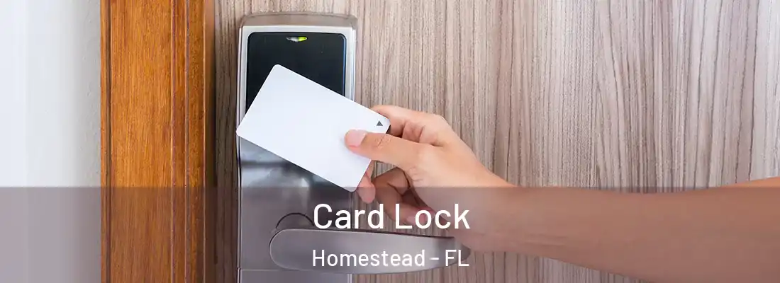  Card Lock Homestead - FL