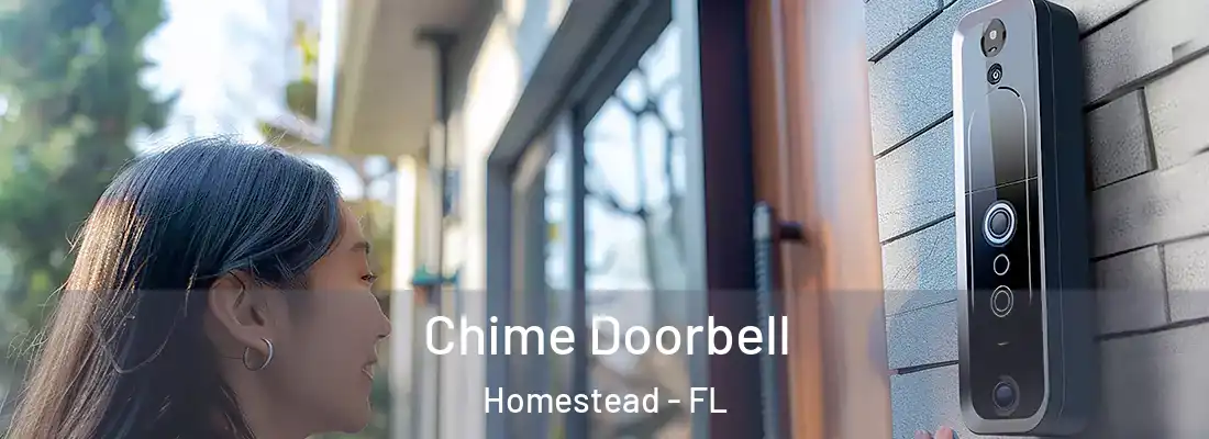  Chime Doorbell Homestead - FL