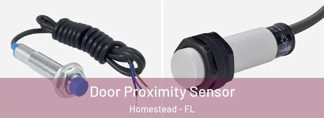  Door Proximity Sensor Homestead - FL