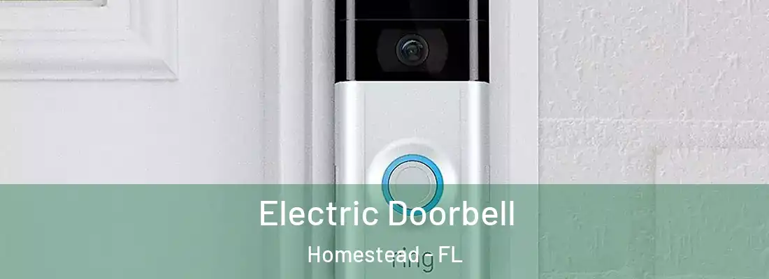 Electric Doorbell Homestead - FL