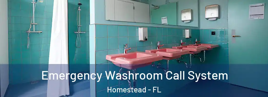  Emergency Washroom Call System Homestead - FL