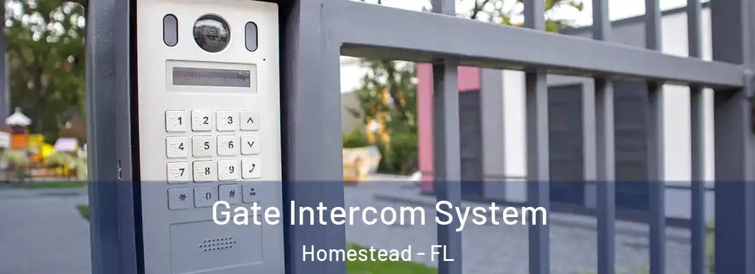 Gate Intercom System Homestead - FL