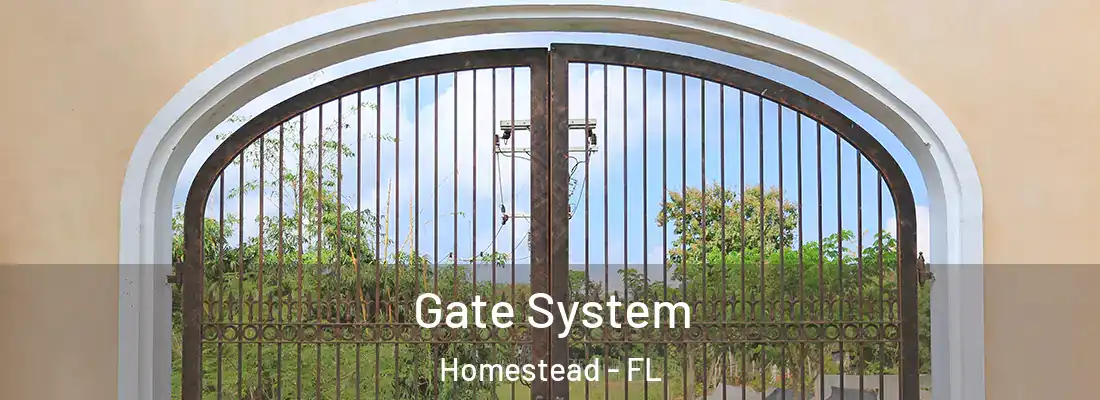  Gate System Homestead - FL