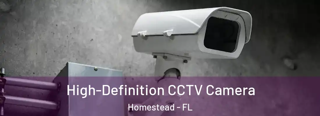  High-Definition CCTV Camera Homestead - FL