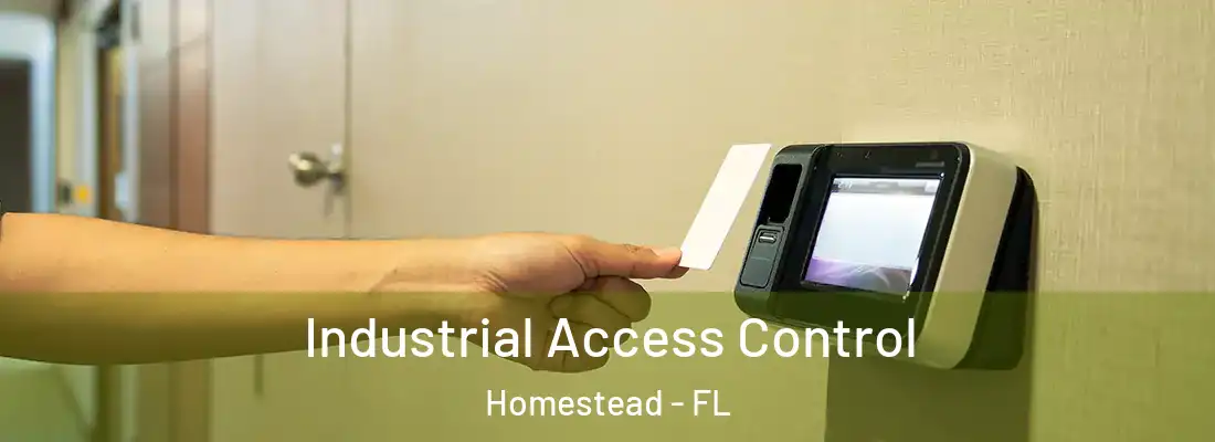  Industrial Access Control Homestead - FL