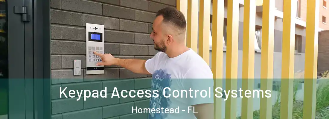 Keypad Access Control Systems Homestead - FL