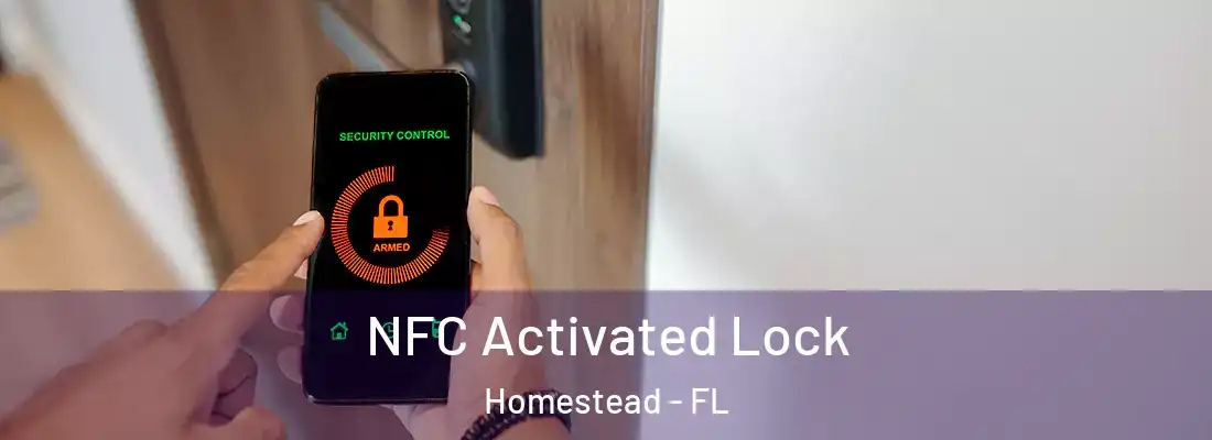  NFC Activated Lock Homestead - FL