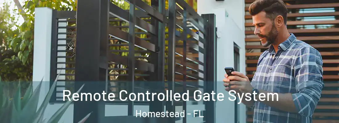 Remote Controlled Gate System Homestead - FL