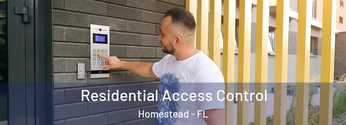  Residential Access Control Homestead - FL