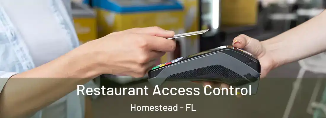  Restaurant Access Control Homestead - FL
